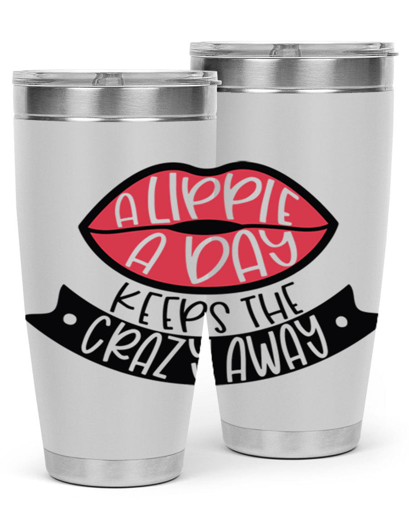 A Lippie A Day Keeps The Crazy Away Style 149#- make up- Tumbler