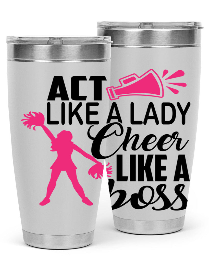 Act like a lady Cheer like a boss 1486#- cheer- Tumbler