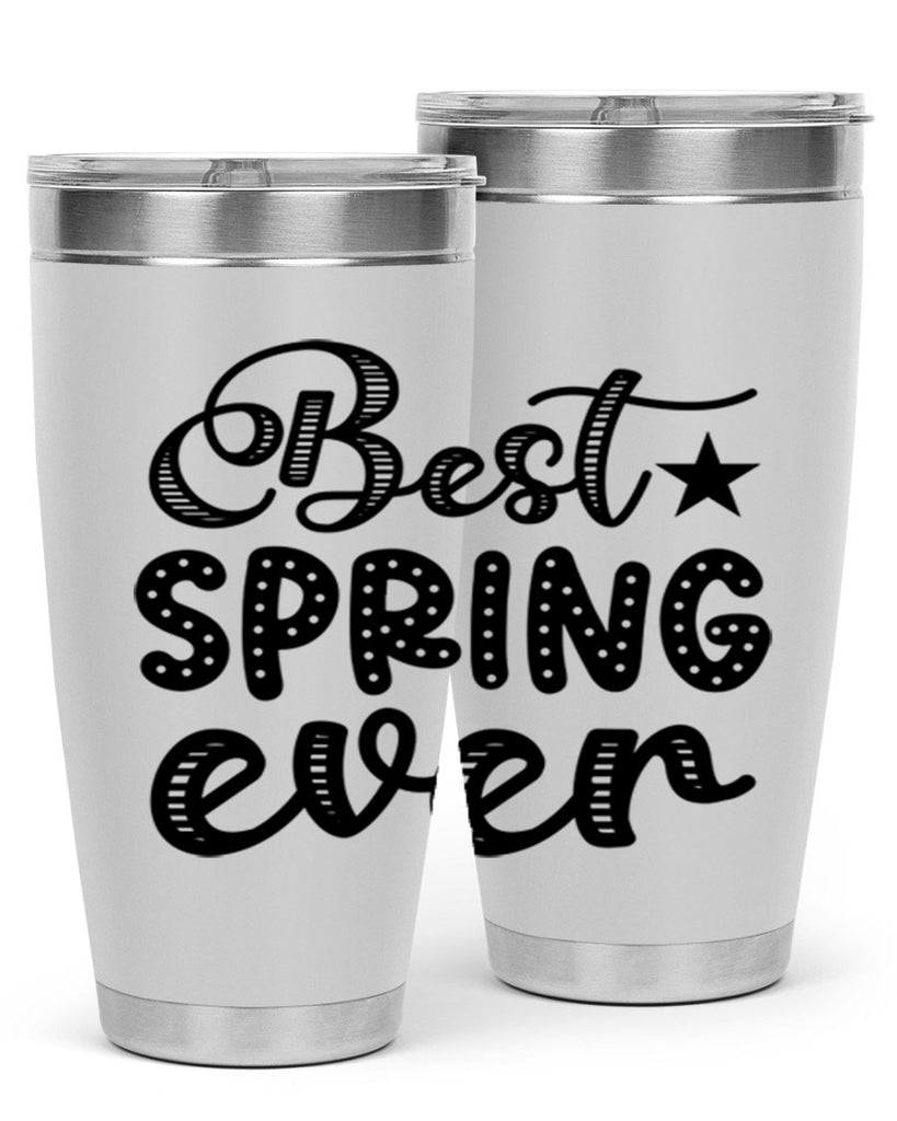 Best Spring Ever 33#- spring- Tumbler