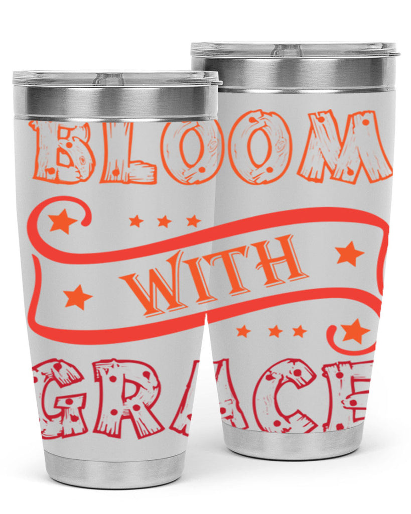 Bloom with grace  89#- spring- Tumbler