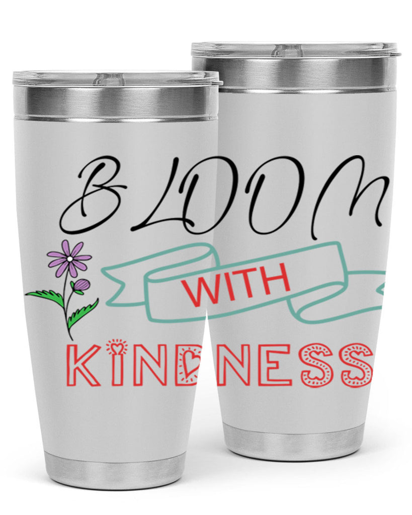 Bloom with kindness  91#- spring- Tumbler