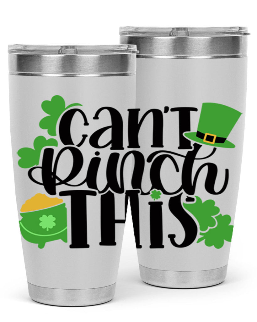 Cant Pinch This Style 103#- St Patricks Day- Tumbler