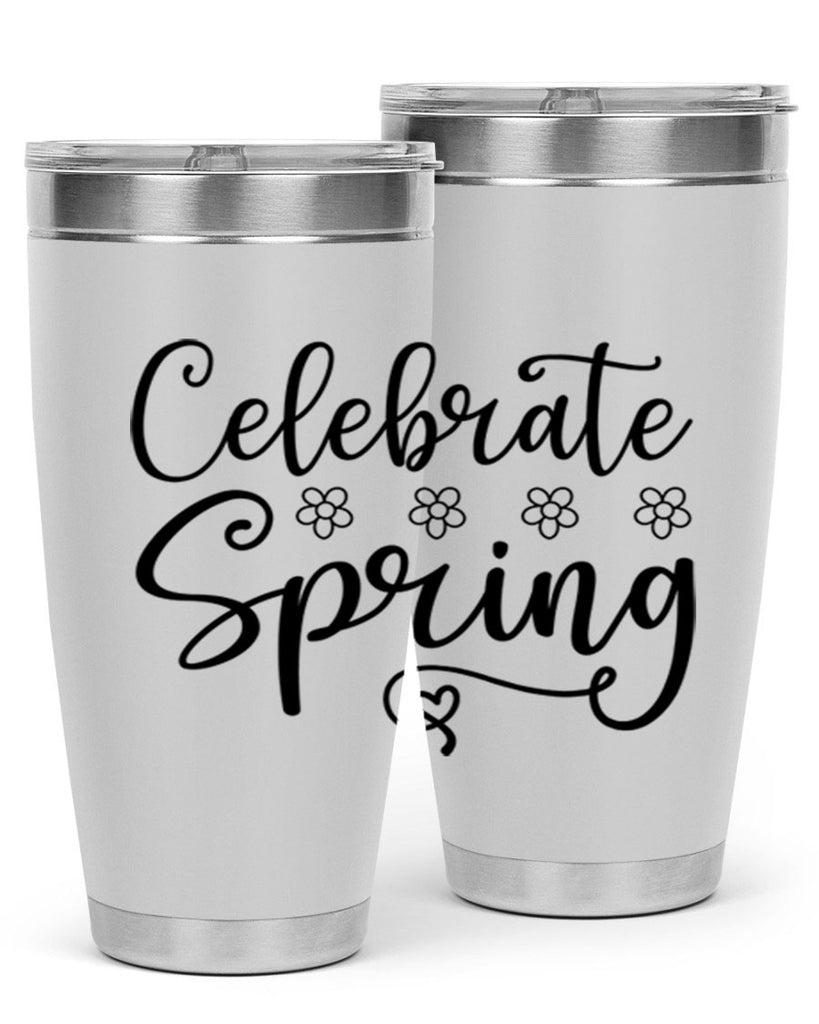 Celebrate spring  105#- spring- Tumbler
