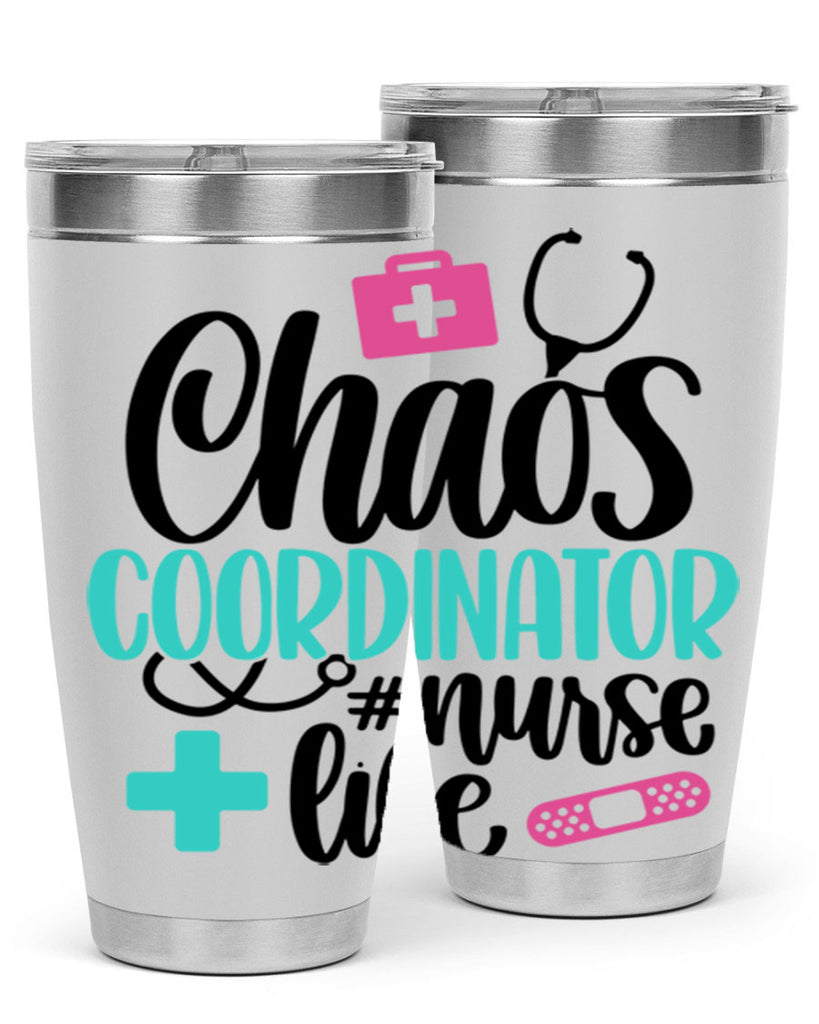 Chaos Coordinator Nurse Life Style Style 214#- nurse- tumbler