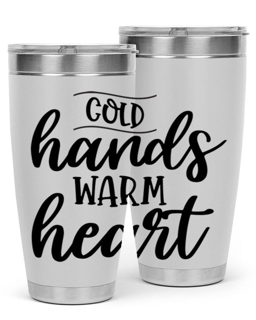 Cold Hands Warm Heart53#- winter- Tumbler