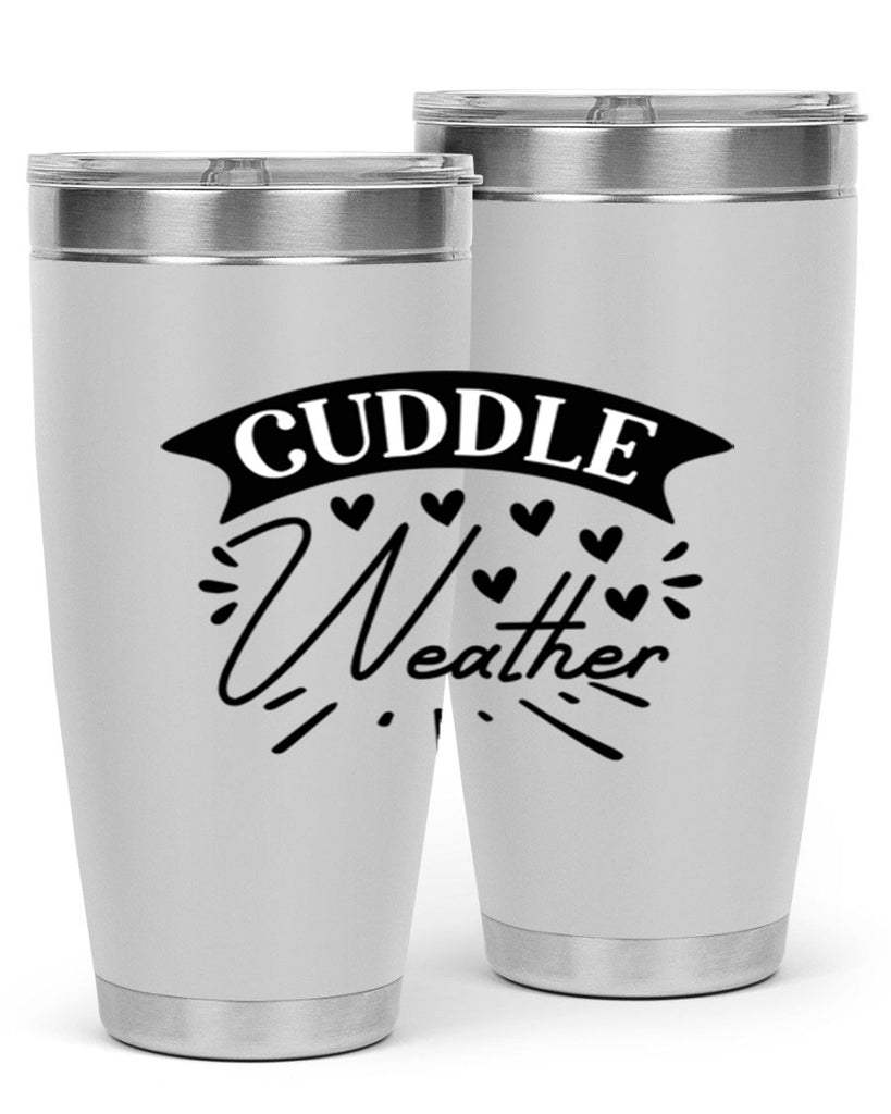 Cuddle Weather 84#- winter- Tumbler
