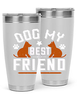 Dog My Best Friend Style 219#- dog- Tumbler