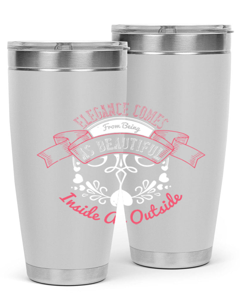 Elegance comes from being as beautiful inside as outside Style 213#- make up- Tumbler