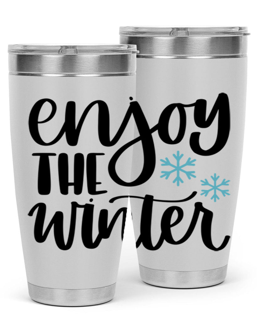 Enjoy The Winter340#- winter- Tumbler