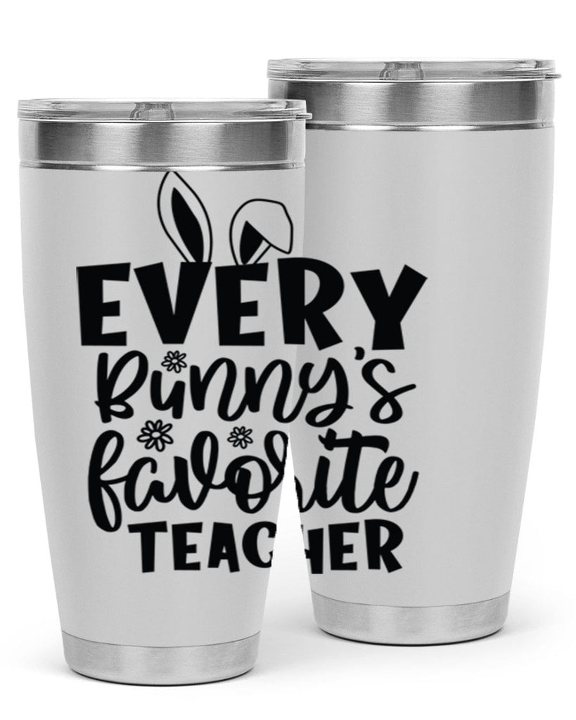Every bunnys favorite teacher  135#- spring- Tumbler