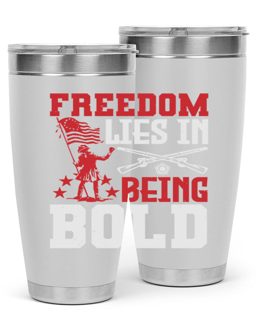 Freedom lies in being Style 11#- Fourt Of July- Tumbler