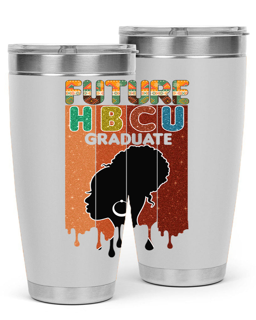 Future Hbcu Grad History Black Melanin 21#- Juneteenth- tumbler