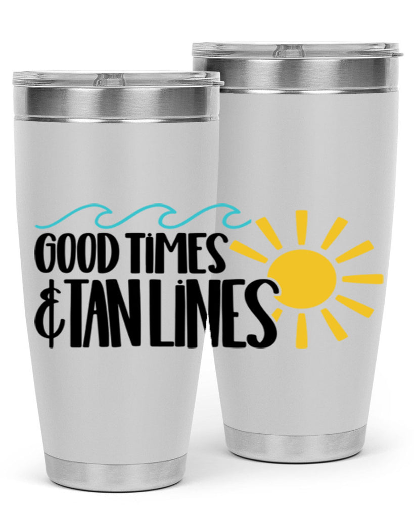 Good Times Tan Lines Style 43#- summer- Tumbler