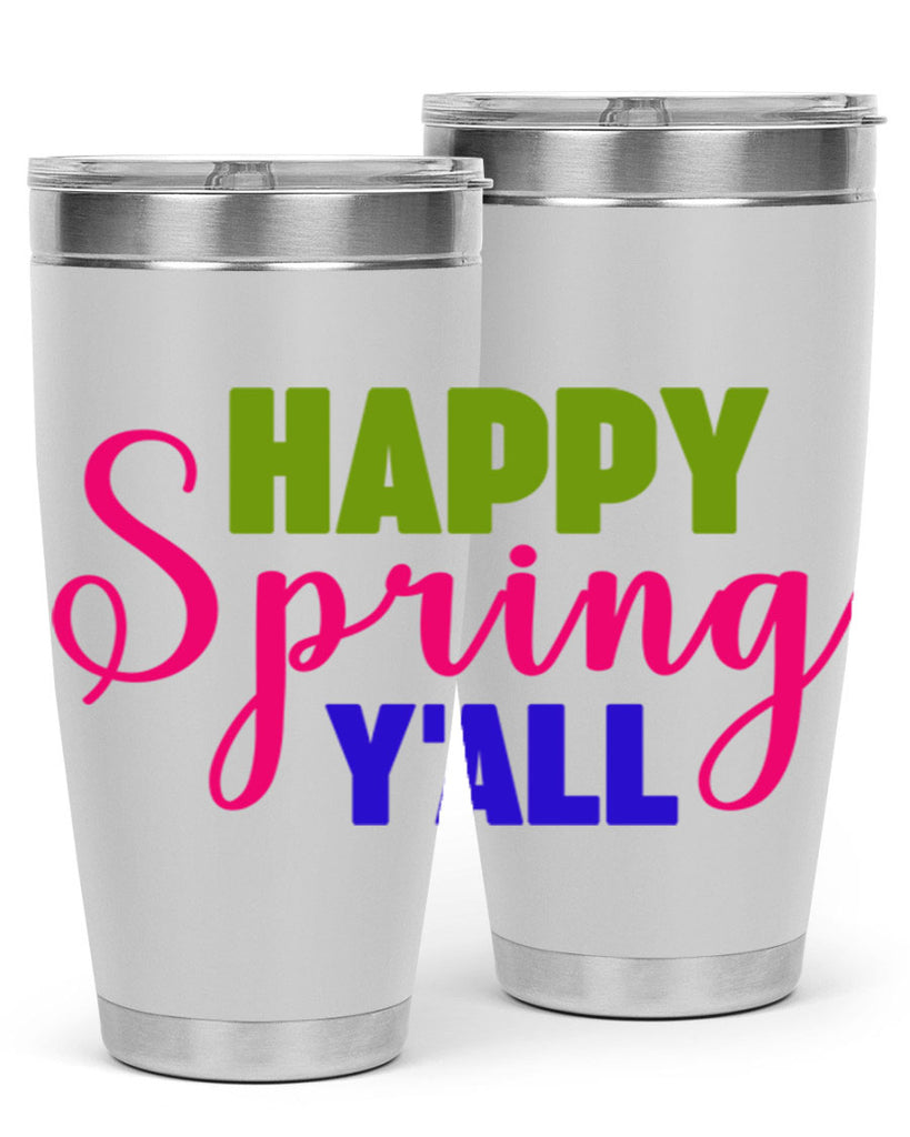 Happy Spring Y'all 168#- spring- Tumbler