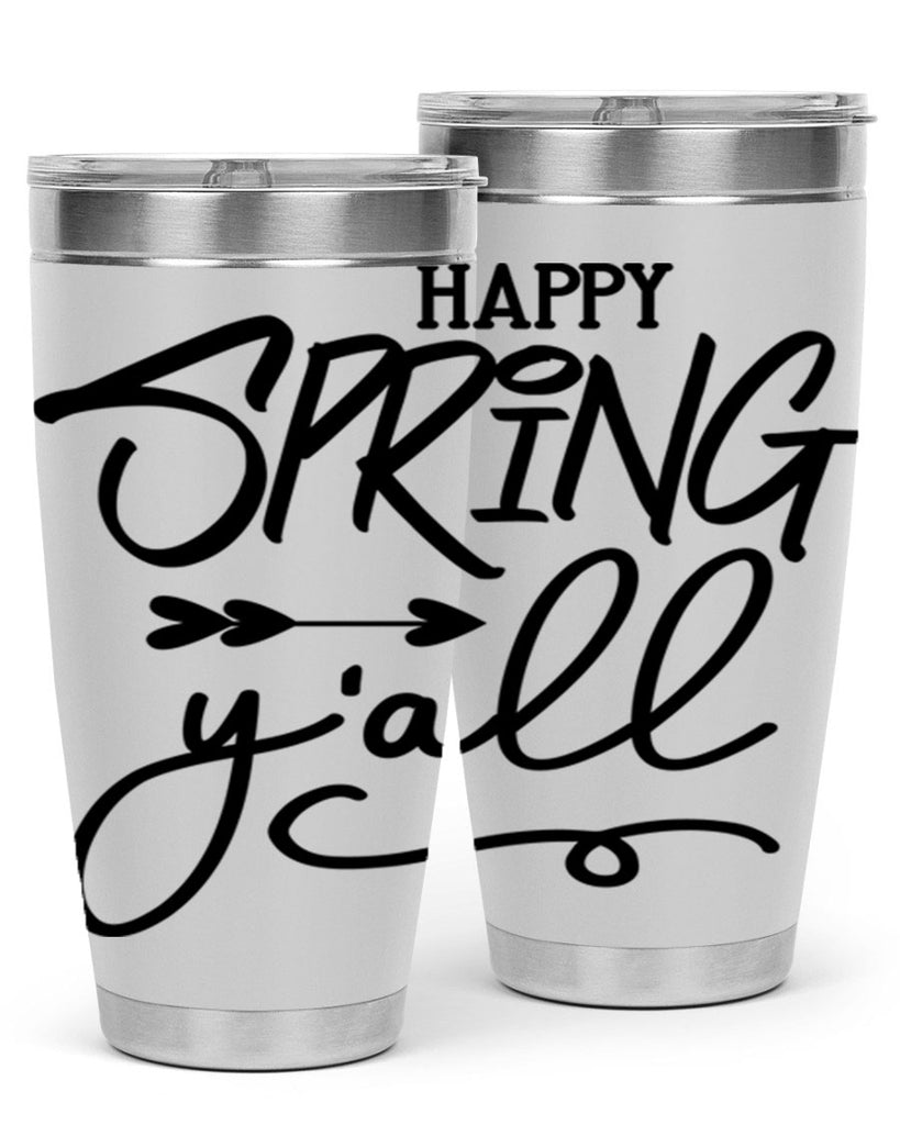 Happy Spring Y'all169#- spring- Tumbler