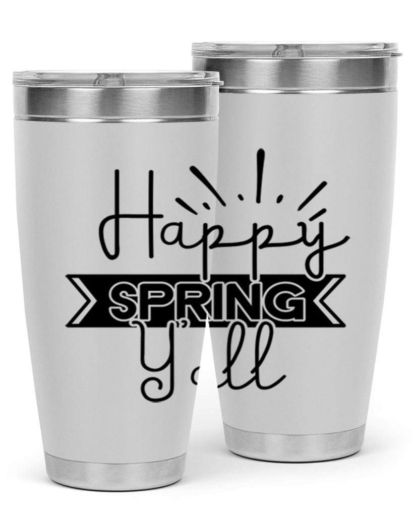 Happy Spring Yall173#- spring- Tumbler