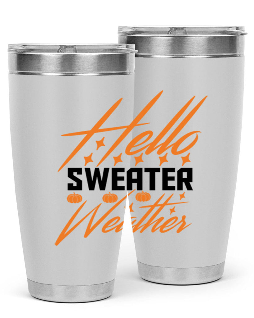 Hello Sweater Weather 295#- fall- Tumbler