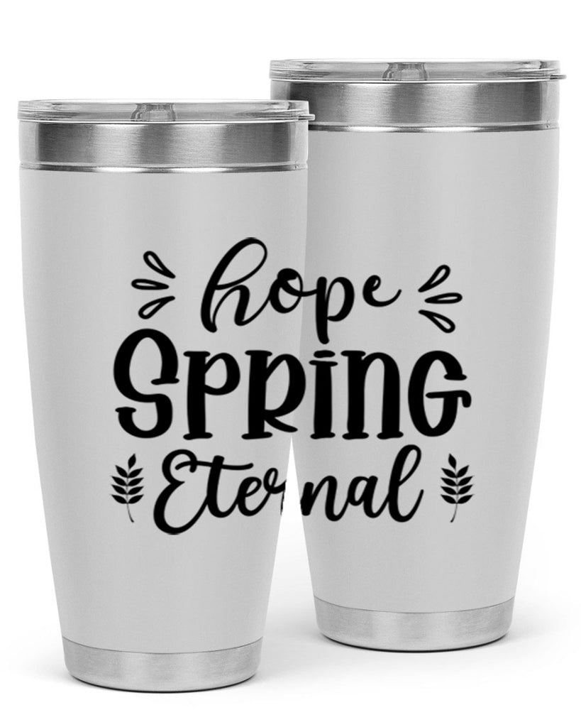 Hope Spring Eternal 255#- spring- Tumbler