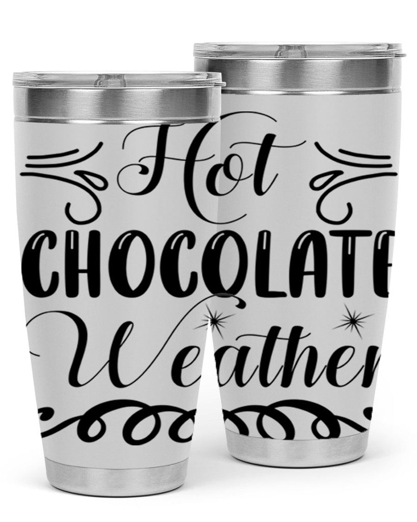 Hot Chocolate Weather 214#- winter- Tumbler