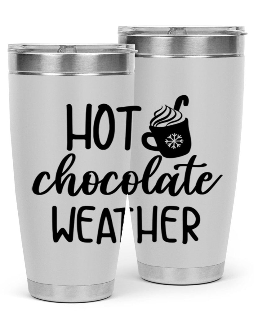 Hot chocolate weather204#- winter- Tumbler