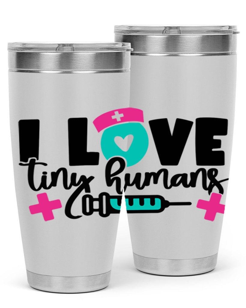 I Love Tiny Humans Style Style 166#- nurse- tumbler