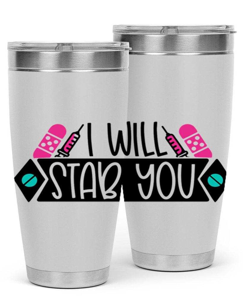 I Will Stab You Style Style 162#- nurse- tumbler