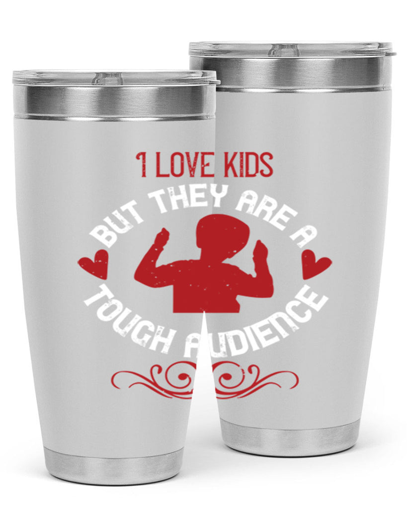 I love kids but they are a tough audience Style 36#- baby- Tumbler