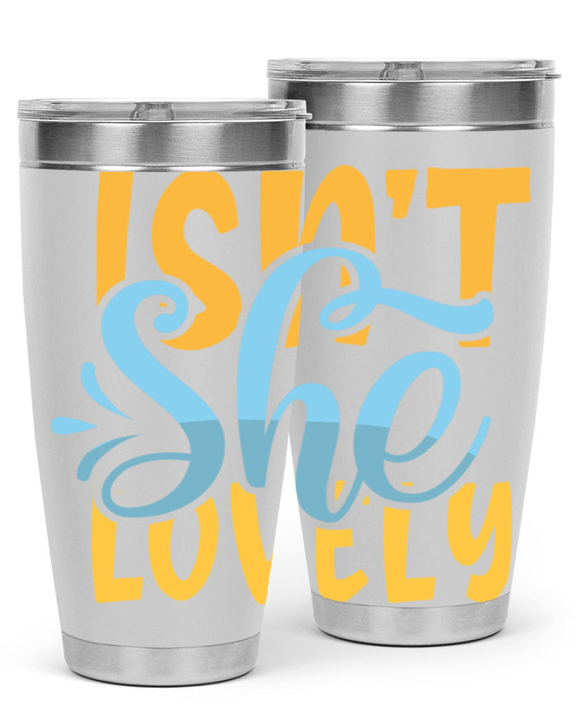 Isnt She Lovely Style 237#- baby- tumbler