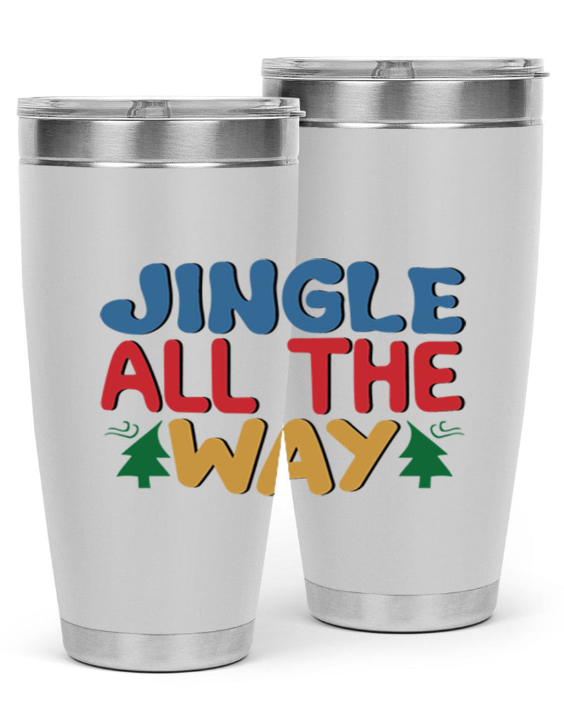 Jingle All the Way 278#- winter- Tumbler