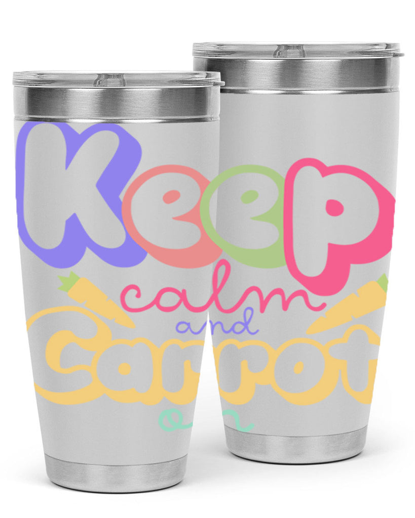 Keep calm and carrot on289#- spring- Tumbler