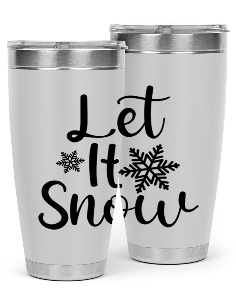 Let It Snow 294#- winter- Tumbler