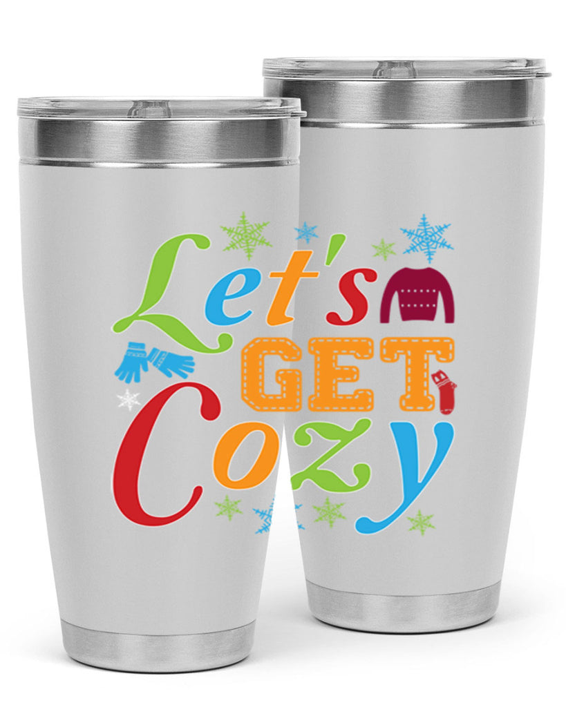 Lets Get Cozy Winter 297#- winter- Tumbler