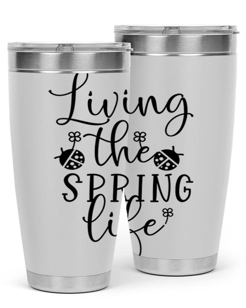 Living the spring life design 324#- spring- Tumbler