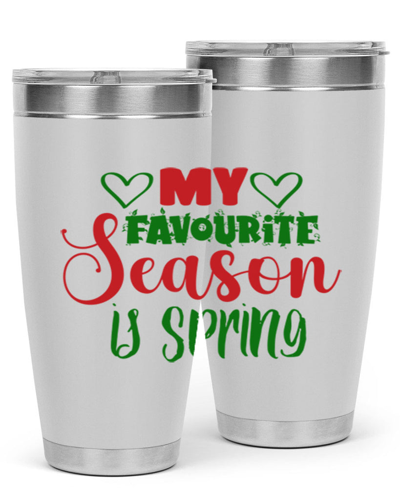My Favourite Season is Spring 351#- spring- Tumbler