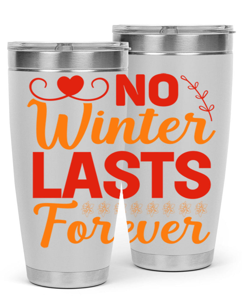 No winter lasts forever 353#- spring- Tumbler
