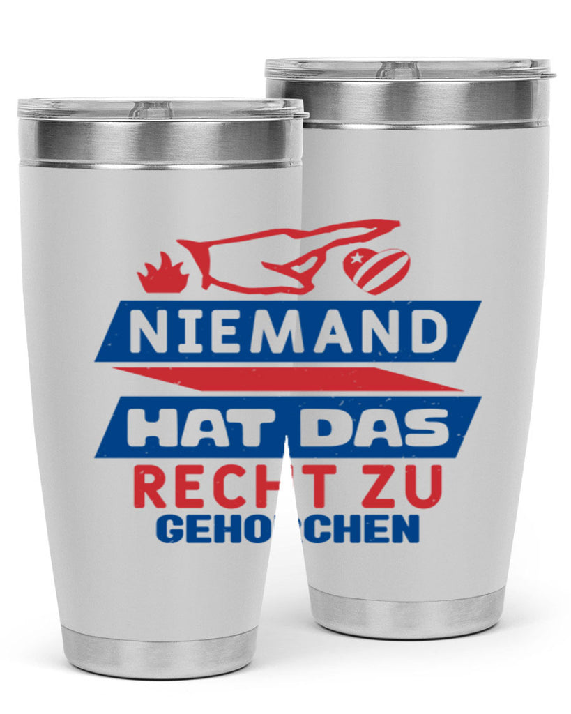 Nobody has the right to obey Style 37#- Fourt Of July- Tumbler