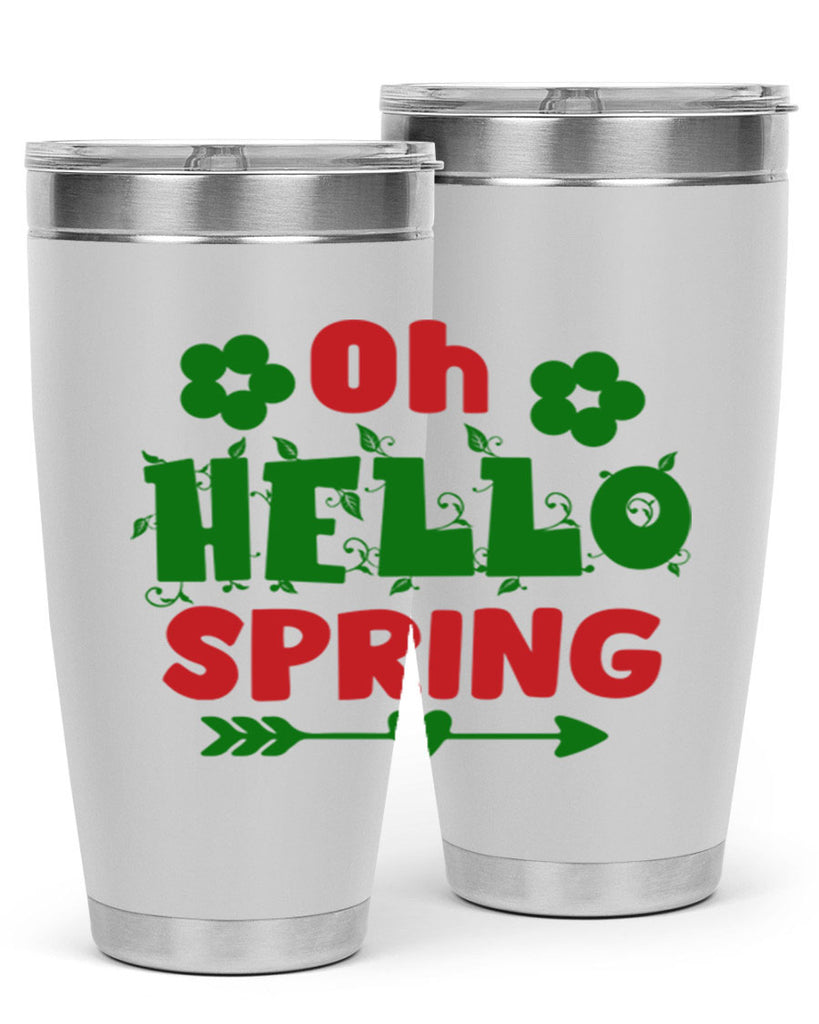 Oh Hello Spring 380#- spring- Tumbler