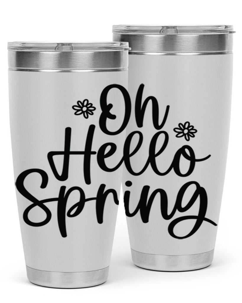 Oh hello spring  384#- spring- Tumbler