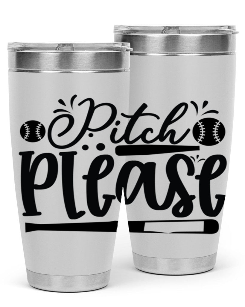 Pitch Please 2209#- baseball- Tumbler