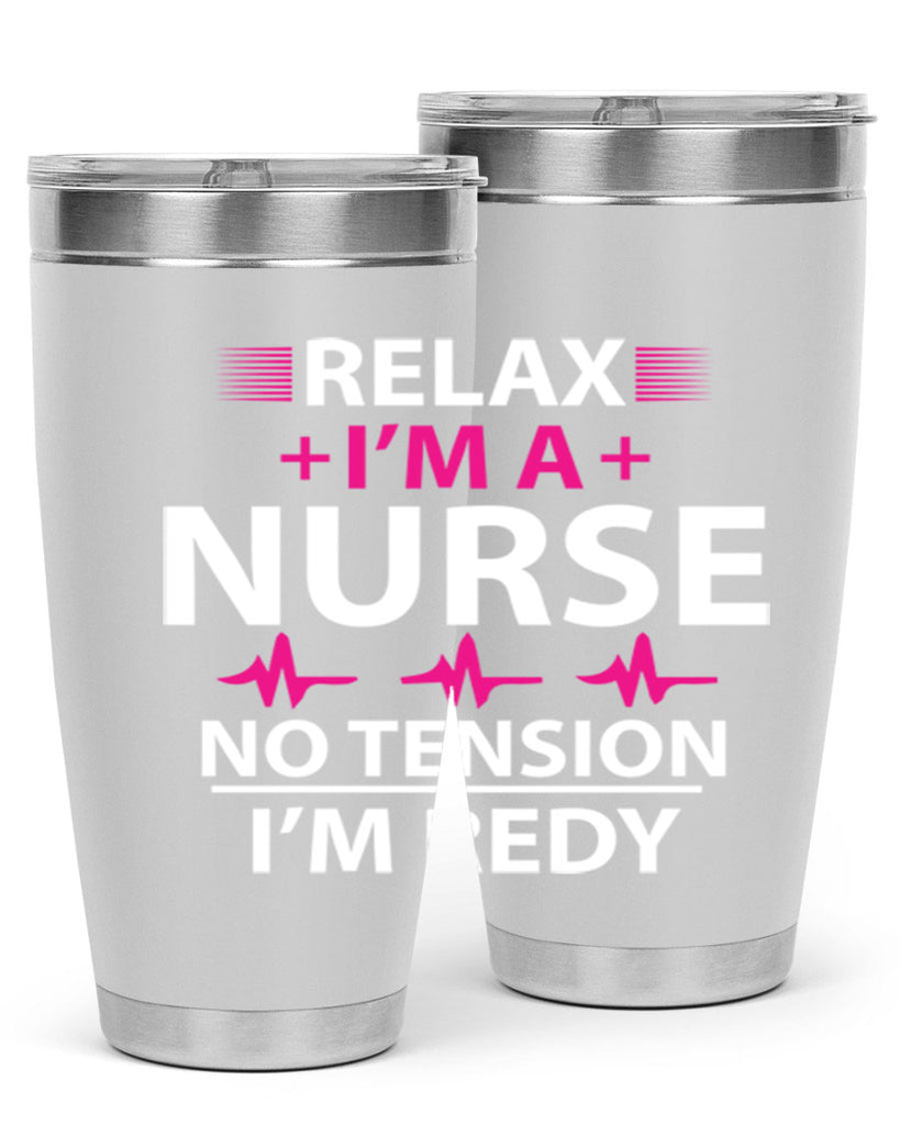 Relax i am nurse no tension Style 334#- nurse- tumbler