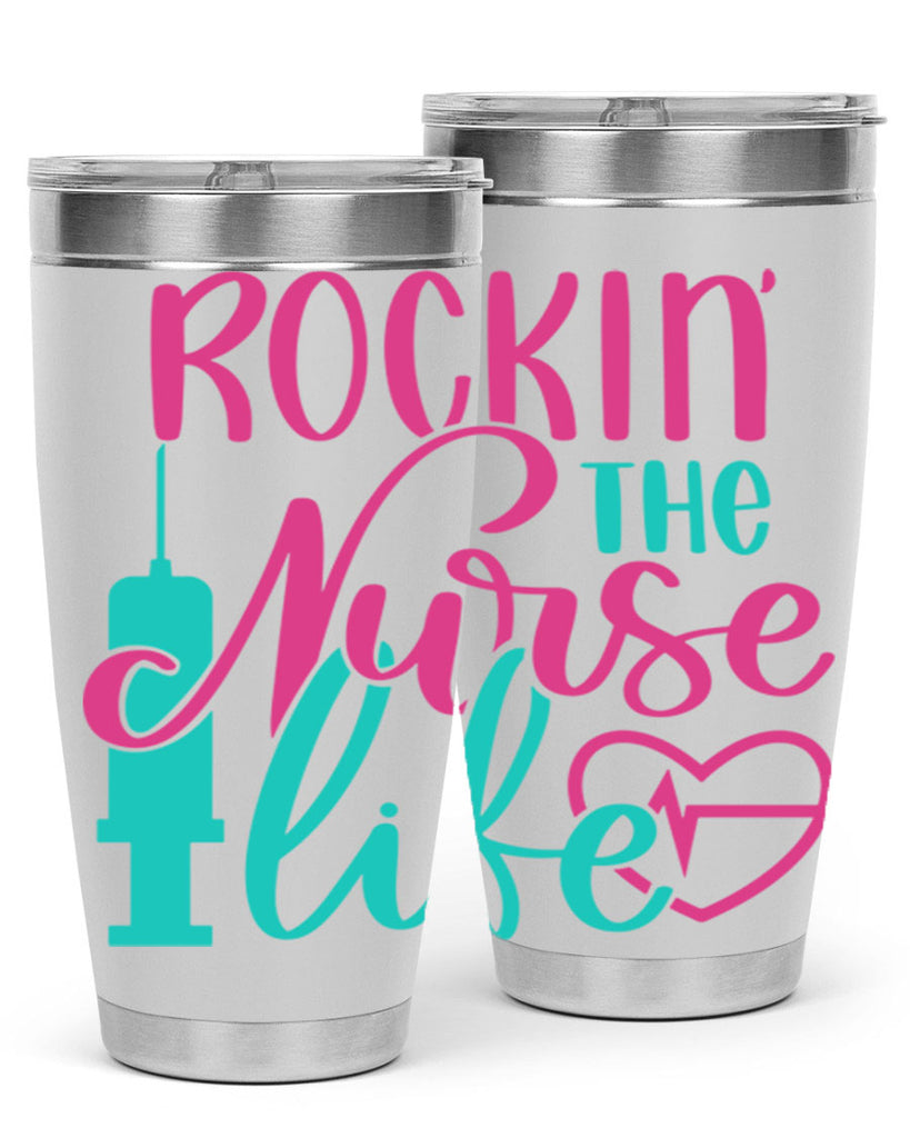 Rockin The Nurse Life Style Style 55#- nurse- tumbler
