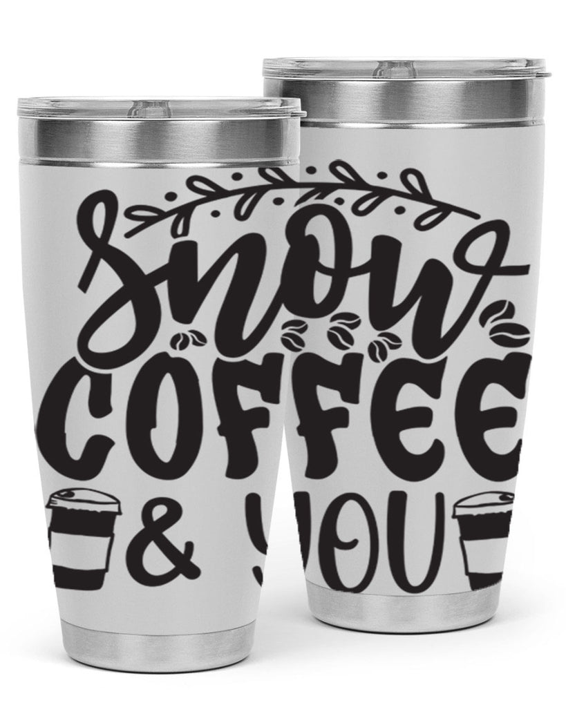 Snow coffee you 371#- winter- Tumbler