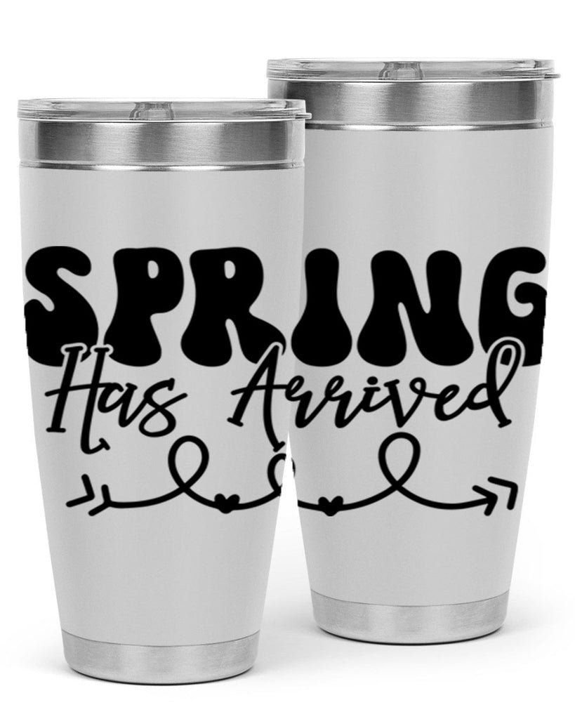 Spring Has Arrived430#- spring- Tumbler