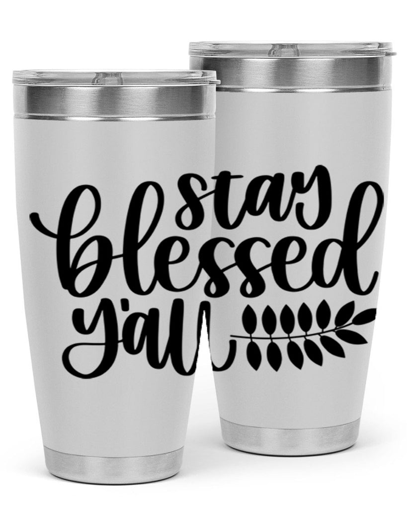 Stay Blessed Yall 508#- fall- Tumbler