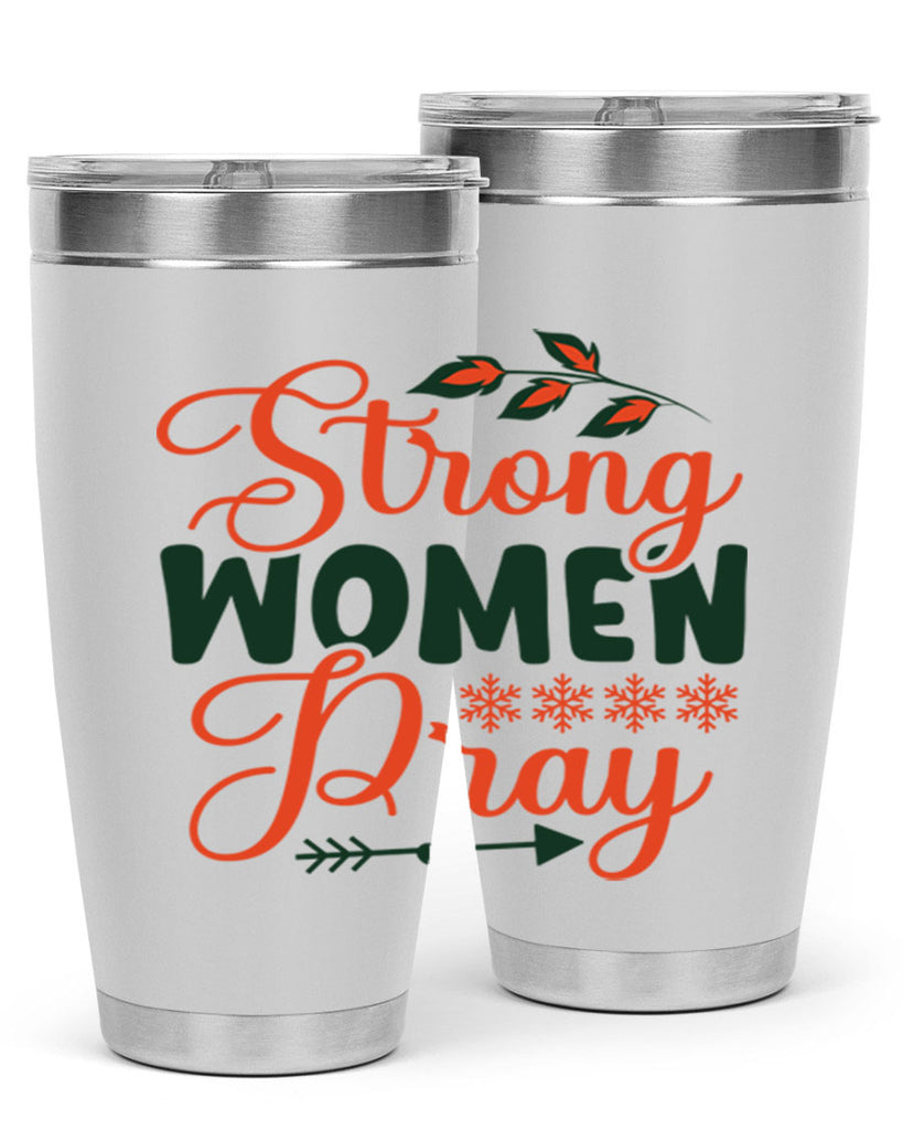 Strong Women Pray 395#- winter- Tumbler