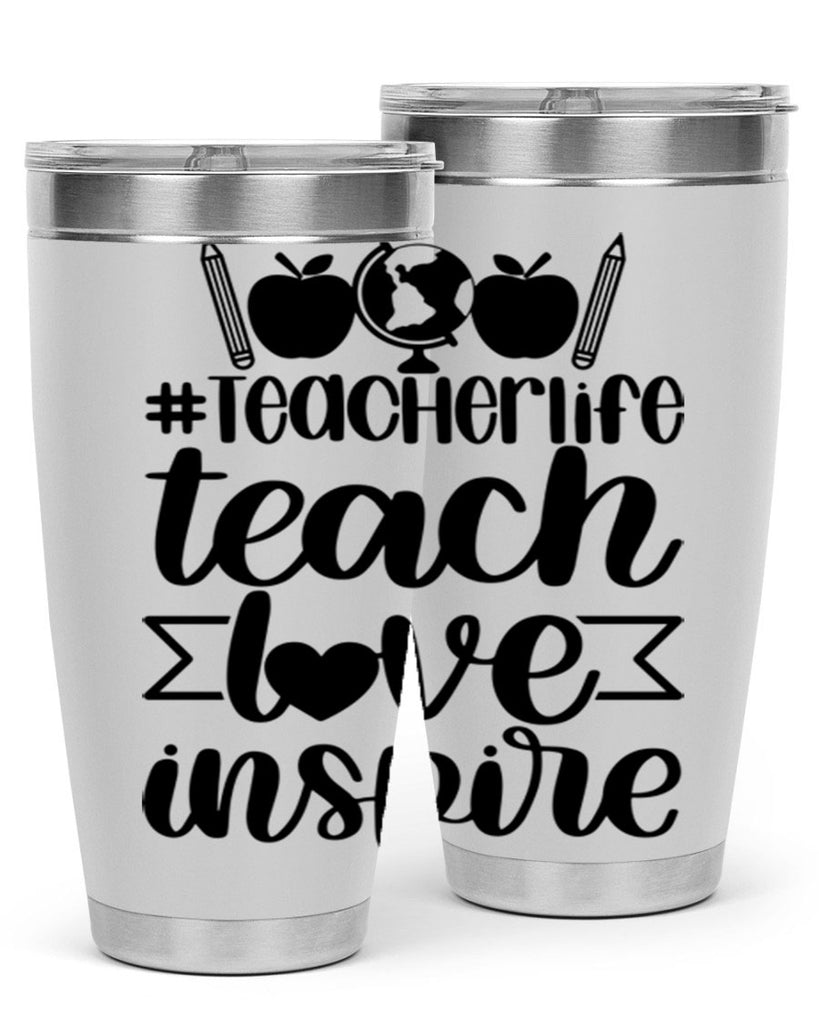 Teacher Life Teach Love Inspire Style 51#- teacher- tumbler