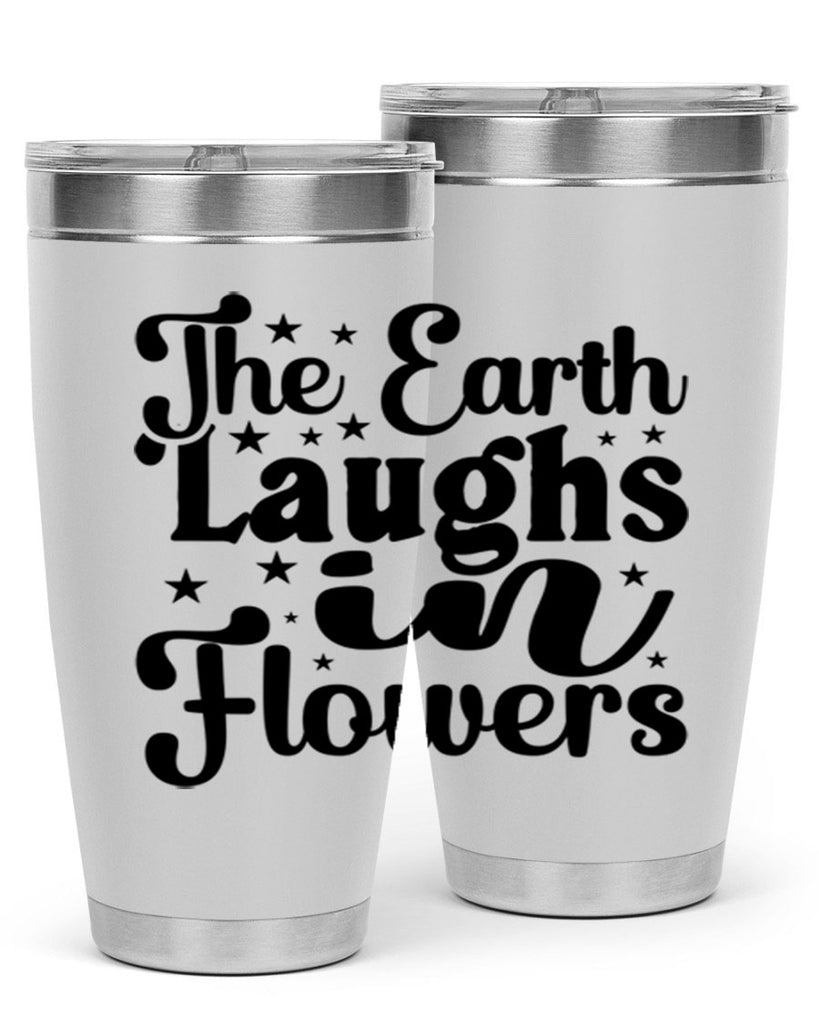 The Earth Laughs In Flowers 537#- spring- Tumbler