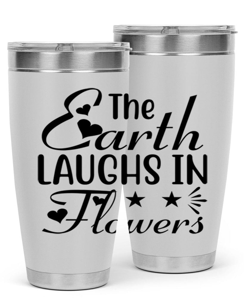 The Earth Laughs in Flowers 536#- spring- Tumbler
