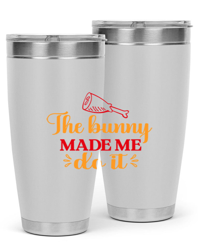 The bunny made me do it 529#- spring- Tumbler