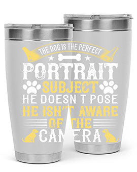 The dog is the perfect portrait subject He doesn’t pose He isn’t aware of the camera Style 156#- dog- Tumbler
